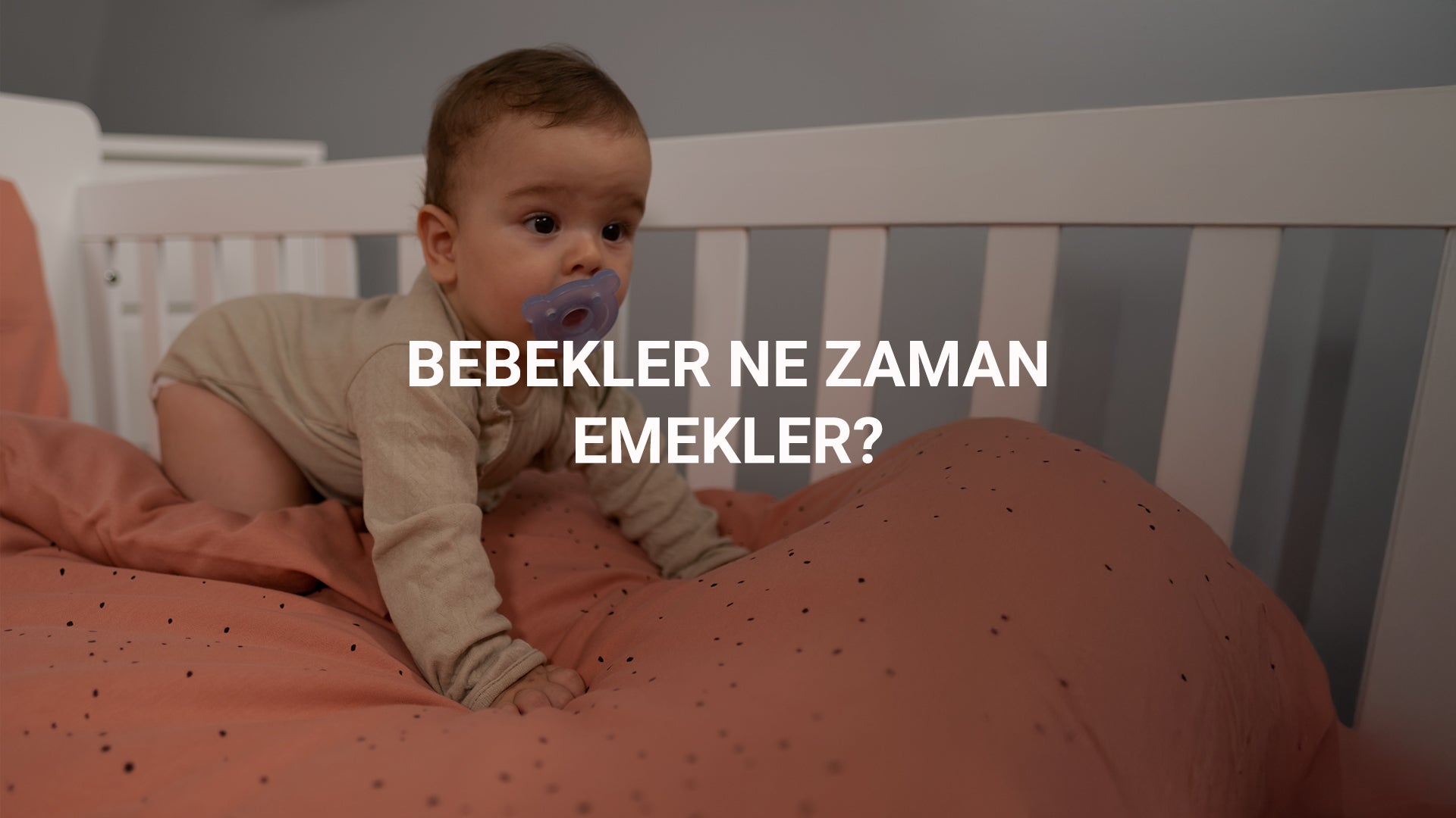 Bebekler Ne Zaman Emekler?