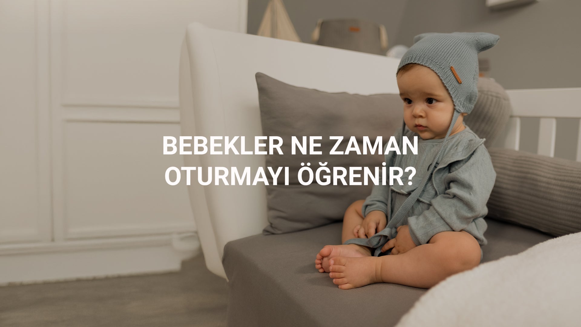 Bebekler Ne zaman Oturmayı Öğrenir?