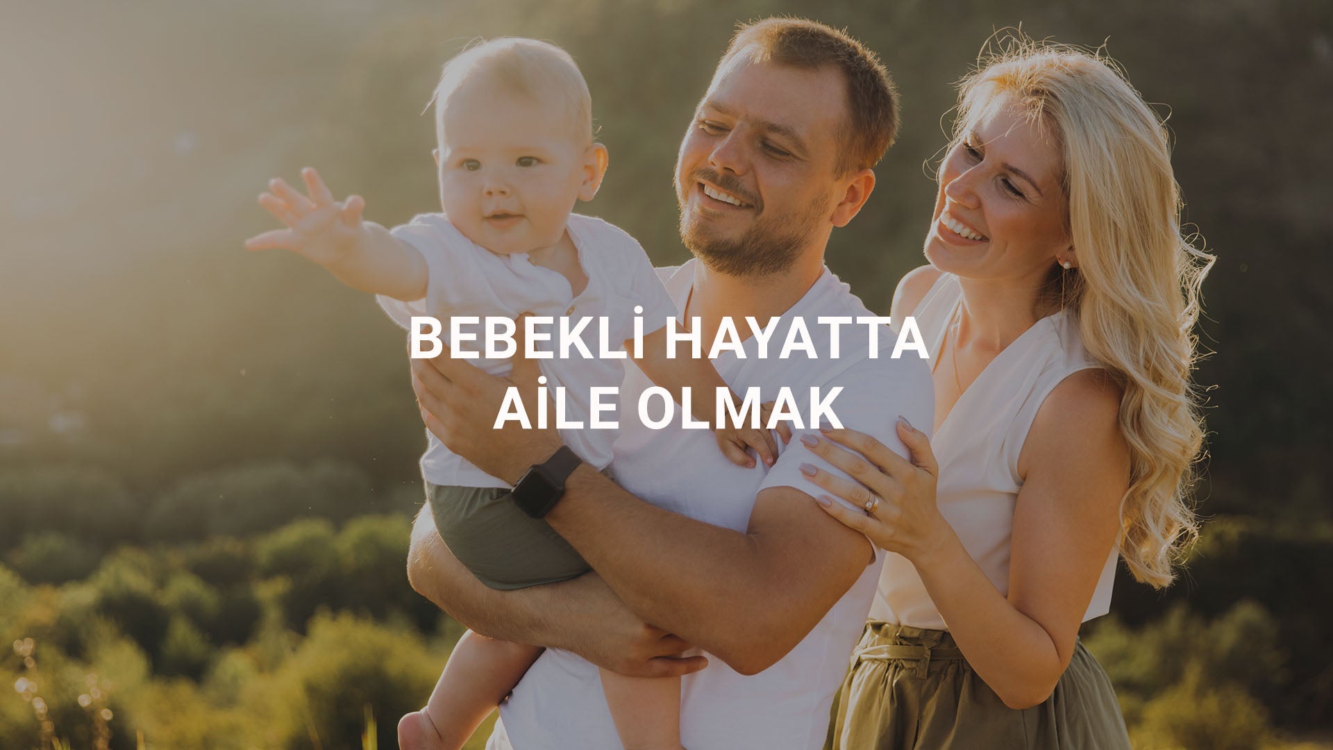 Bebekli Hayatta Aile Olmak
