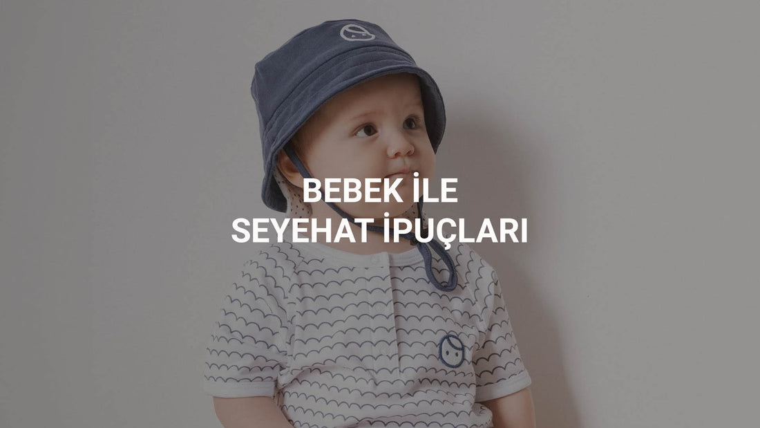 Bebekle Seyahat İpuçları; Bebekle Nasıl Seyahat Edilir? Little Gusto