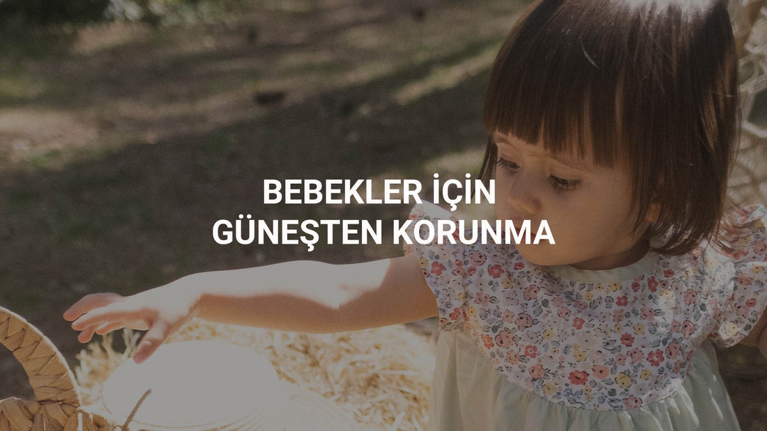 Bebekler İçin Güneşten Korunma Little Gusto