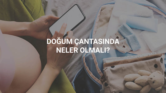 Doğum Çantasında Neler Olmalı?