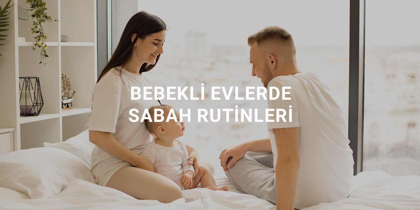 Bebekli Evlerde Sabah Rutinleri