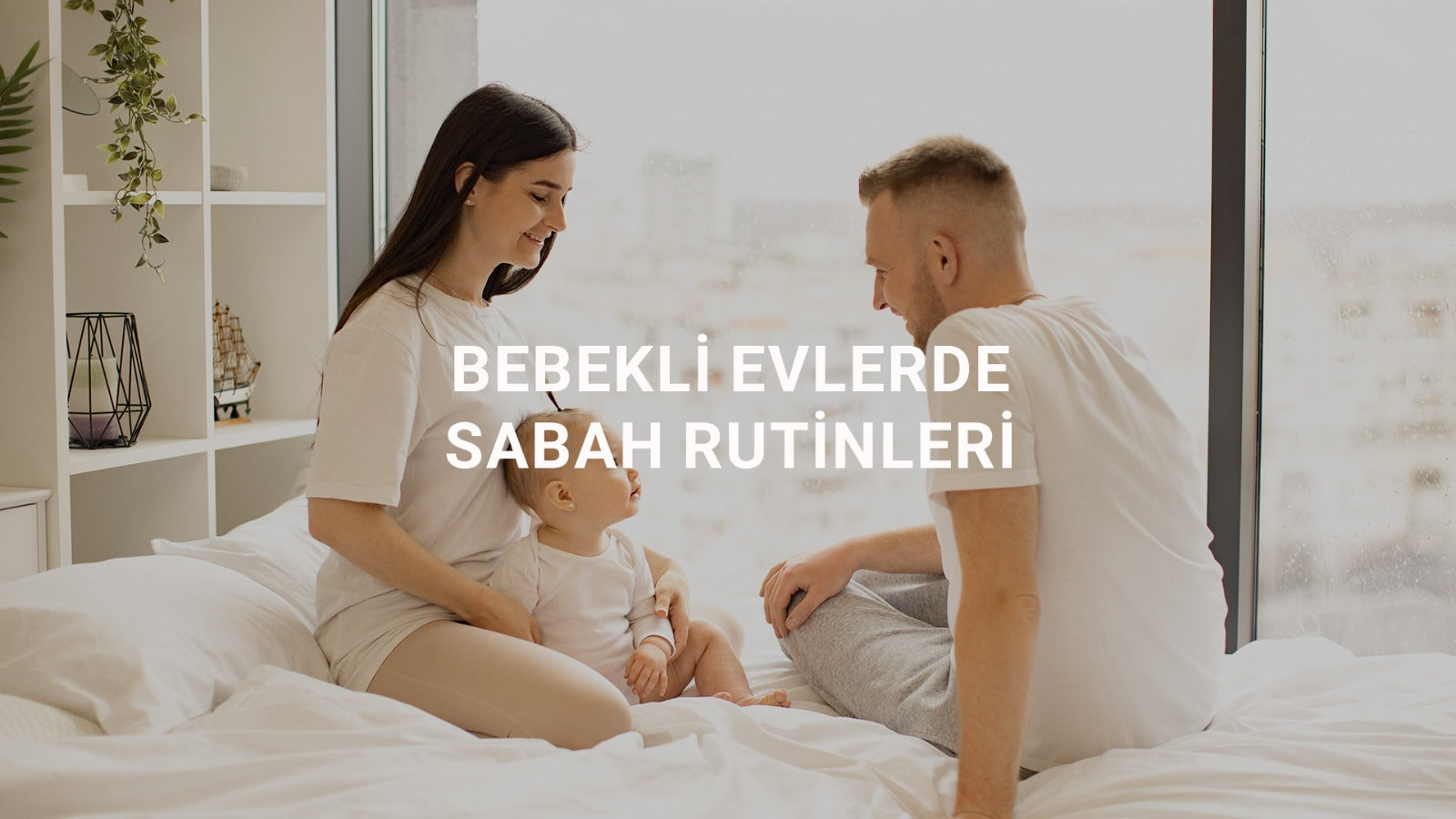 Bebekli Evlerde Sabah Rutinleri