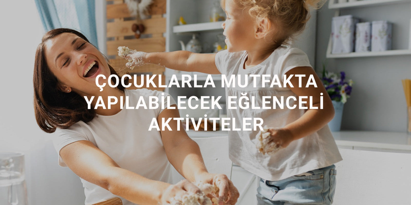Çocuklarla Mutfakta Yapılabilecek Eğlenceli Aktiviteler