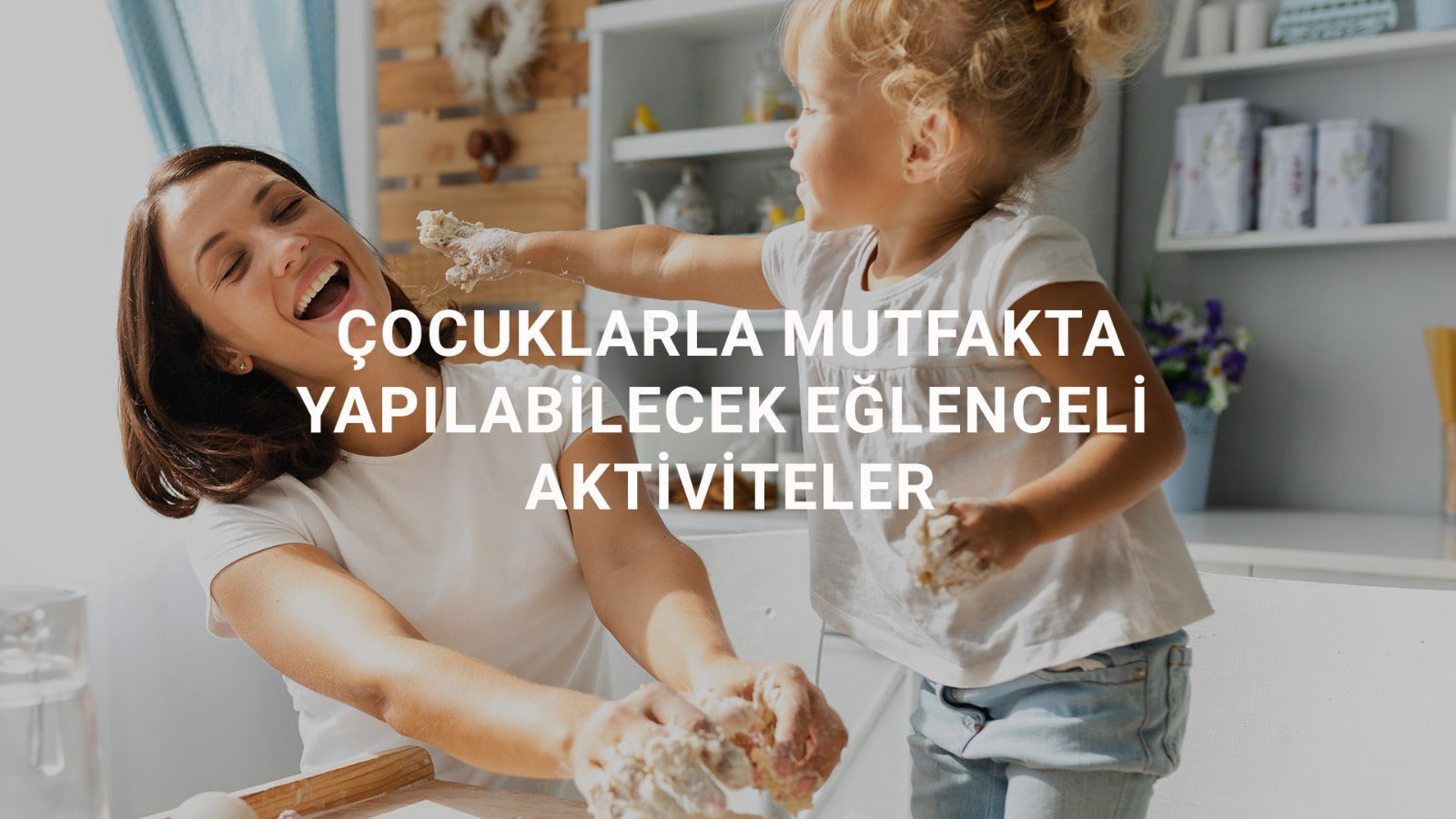Çocuklarla Mutfakta Yapılabilecek Eğlenceli Aktiviteler