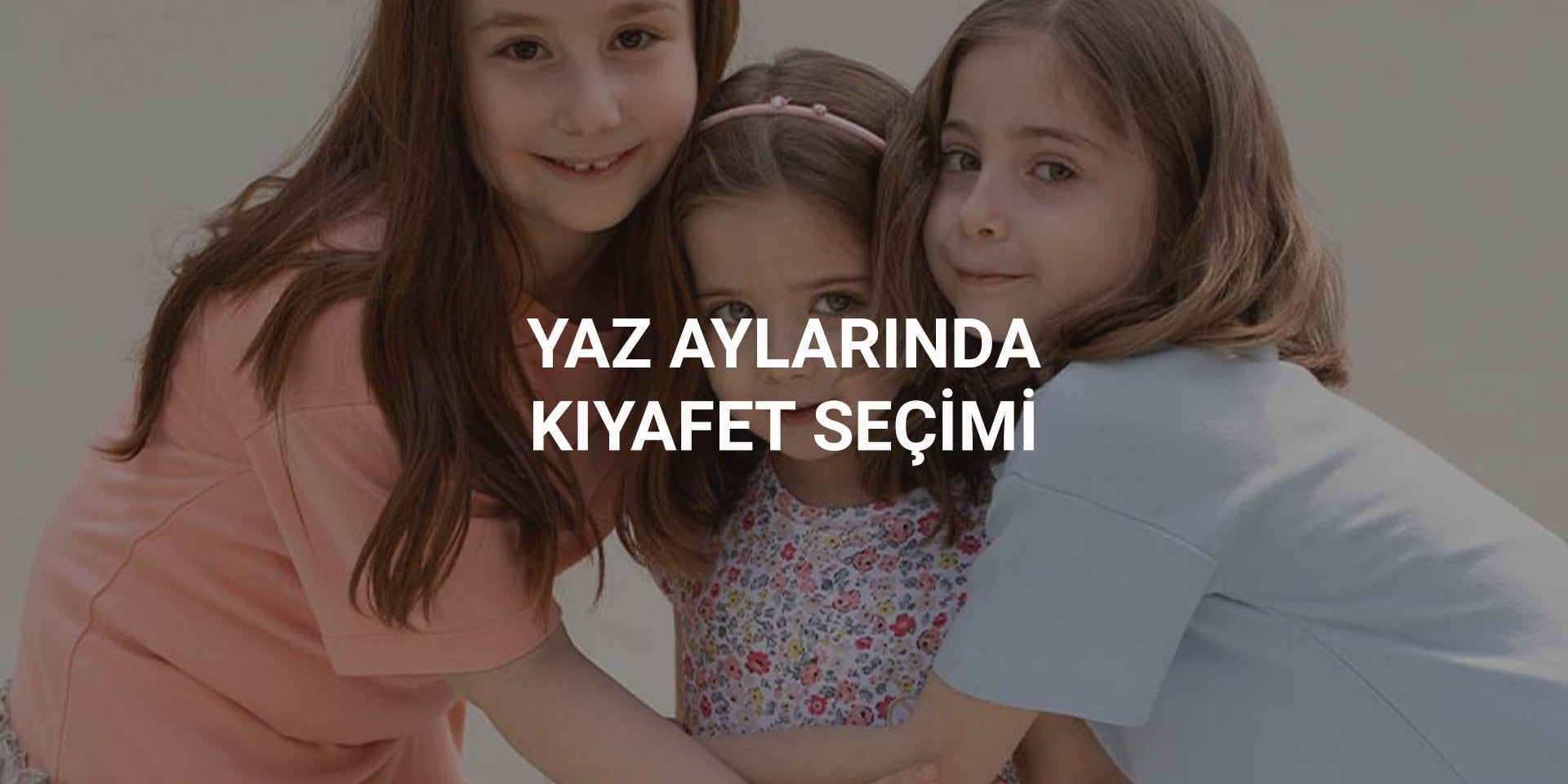Yaz Aylarında Çocuklar için Kıyafet Seçimi Nasıl Olmalı? Little Gusto