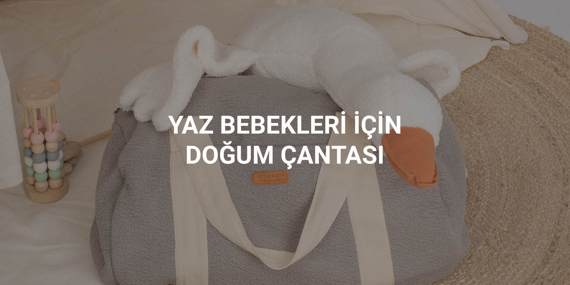 Yaz Bebekleri için Doğum Çantası Nasıl Hazırlanmalı? Little Gusto