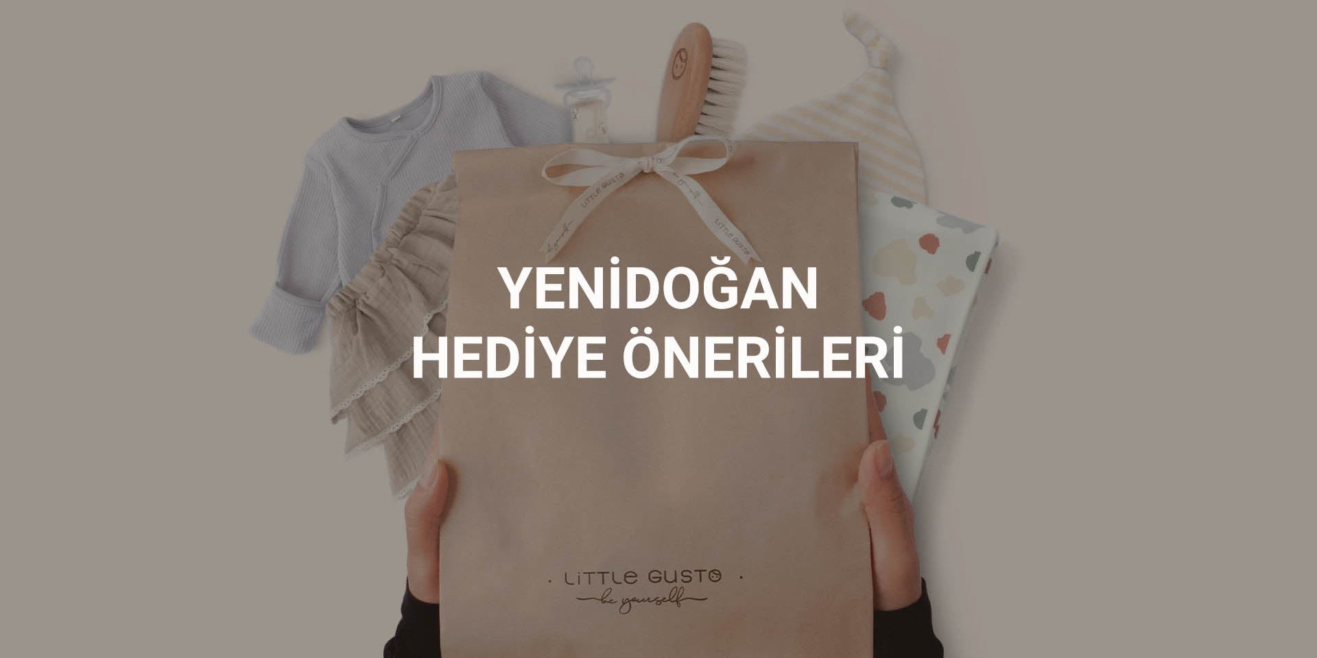 Yenidoğan Bebekler İçin Hediye Önerileri Little Gusto