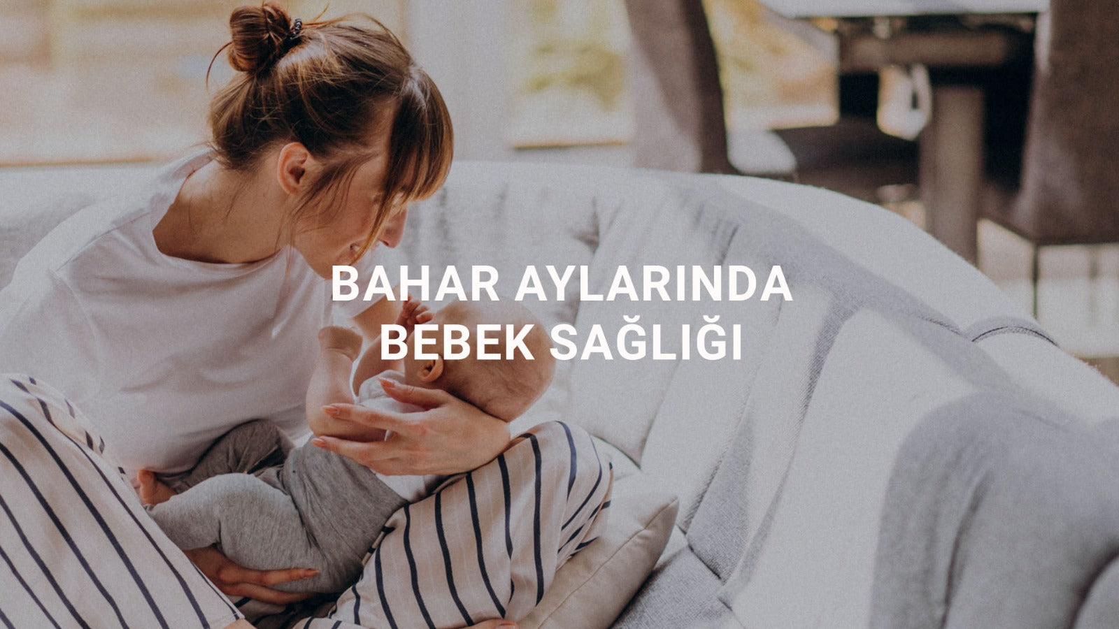 Bahar Aylarında Bebek Sağlığı
