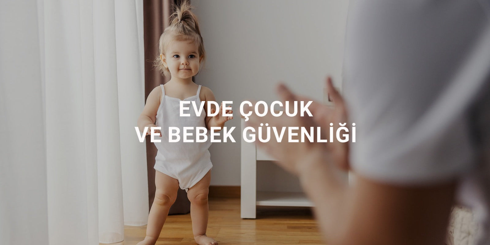 Evde Çocuk ve Bebek Güvenliği