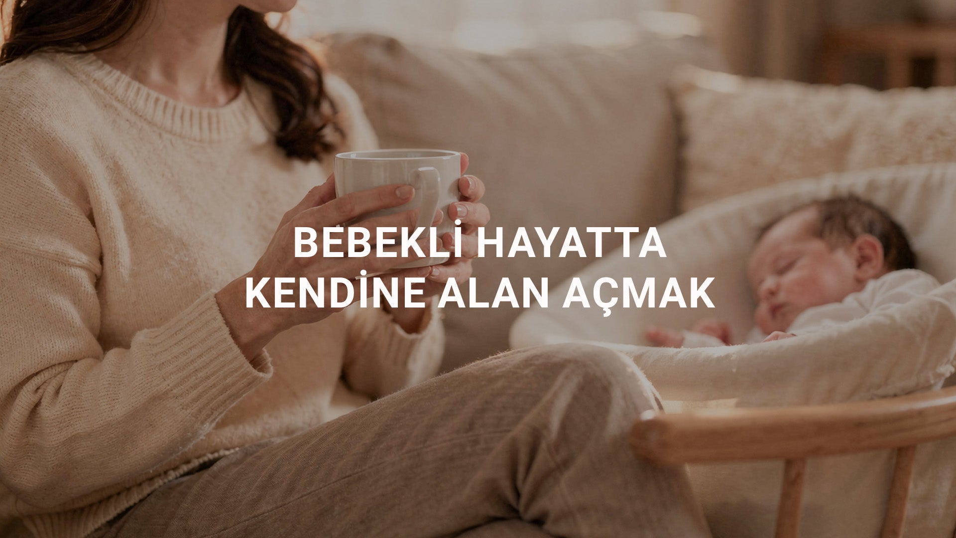Bebekli Hayatta Kendine Alan Açmak