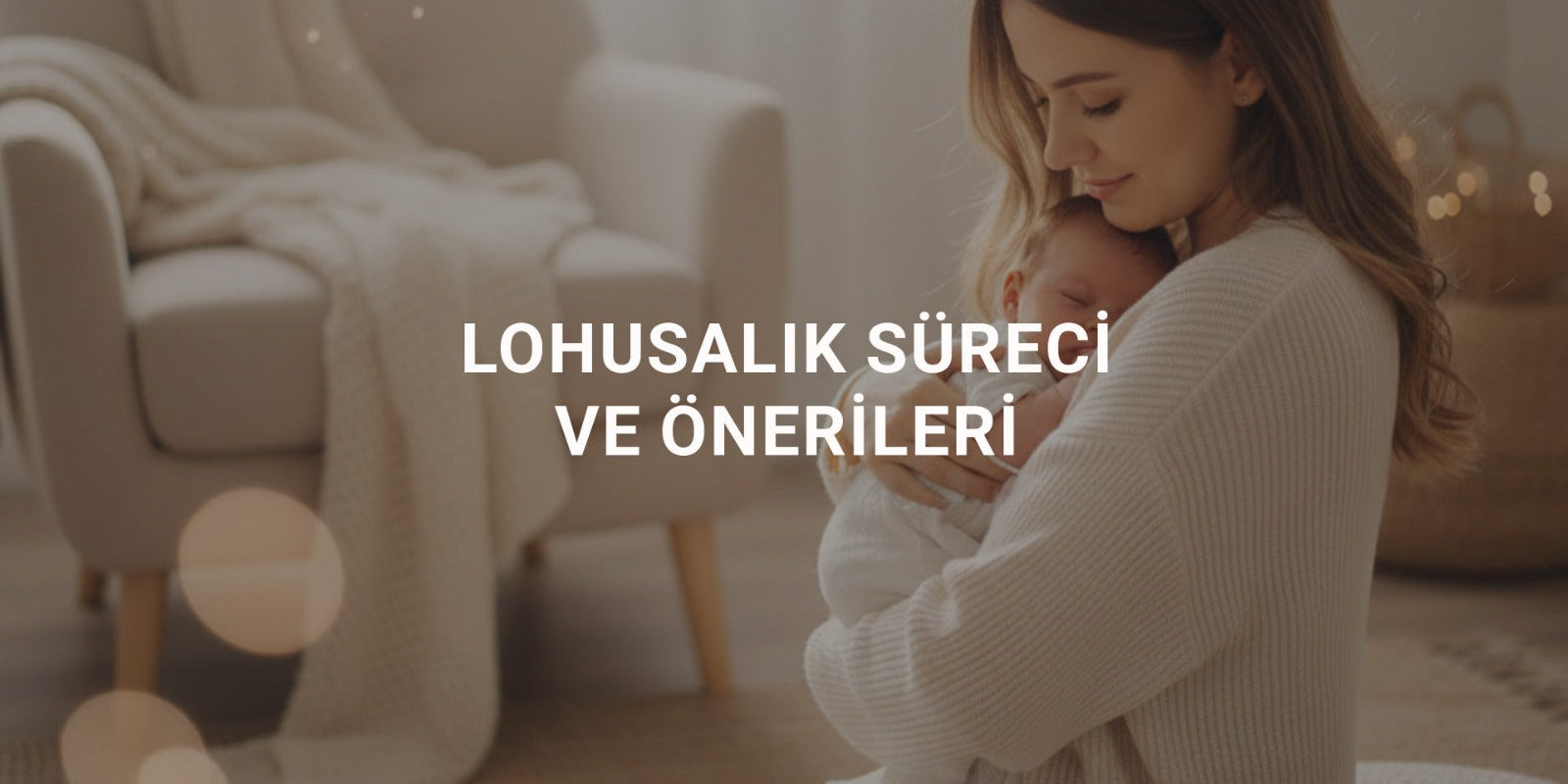 Lohusalık Süreci ve Önerileri